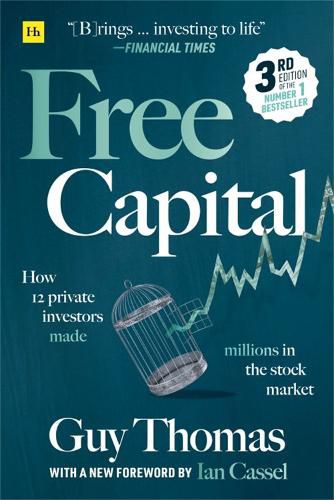 Cover image for Free Capital: How 12 private investors made millions in the stock market