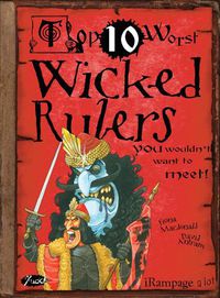 Cover image for Wicked Rulers: You Wouldn't Want To Meet!