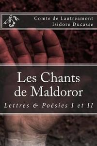 Cover image for Les Chants de Maldoror: Lettres Et Poesies