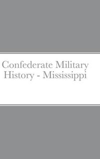 Cover image for Confederate Military History - Mississippi