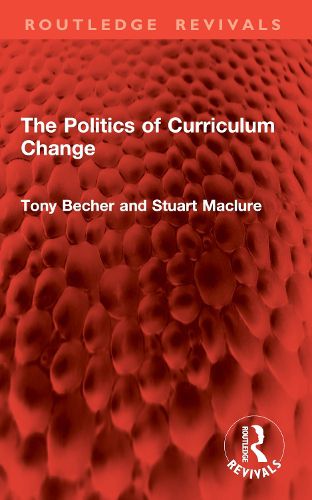 Cover image for The Politics of Curriculum Change