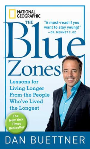 Cover image for Blue Zones: Lessons for Living Longer from the People Who'Ve Lived the Longest