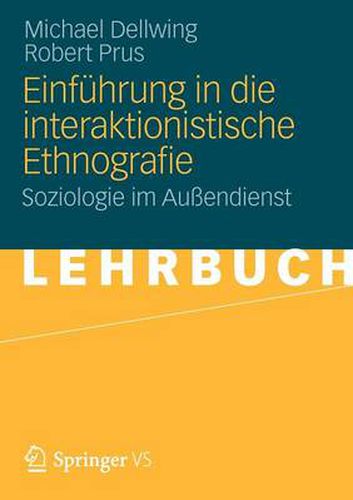 Cover image for Einfuhrung in Die Interaktionistische Ethnografie: Soziologie Im Aussendienst