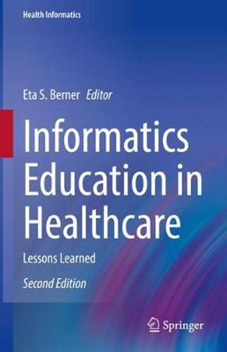 Cover image for Informatics Education in Healthcare: Lessons Learned