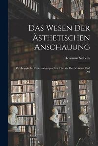 Cover image for Das Wesen der AEsthetischen Anschauung