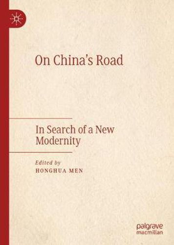 Cover image for On China's Road: In Search of a New Modernity