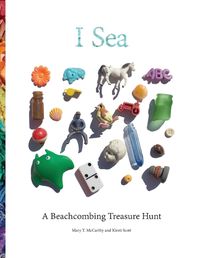 Cover image for I Sea: A Beachcombing Treasure Hunt