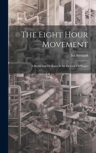 Cover image for The Eight Hour Movement