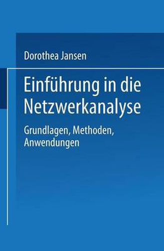 Cover image for Einfuhrung in Die Netzwerkanalyse: Grundlagen, Methoden, Anwendungen