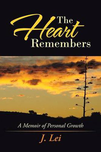 Cover image for The Heart Remembers: A Memoir of Personal Growth