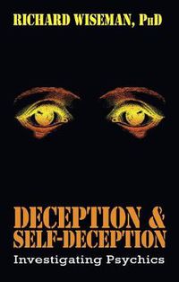 Cover image for Deception & Self-Deception: Investigating Psychics