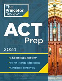 Cover image for Princeton Review ACT Prep, 2024 2024