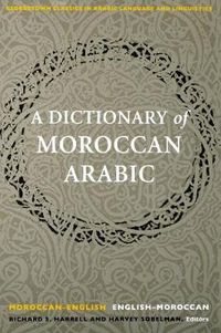 Cover image for A Dictionary of Moroccan Arabic: Moroccan-English/English-Moroccan