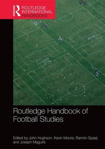 Cover image for Routledge Handbook of Football Studies