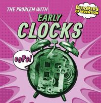 Cover image for The Problem with Early Clocks: Oops!