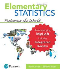 Cover image for Elementary Statistics: Picturing the World with Integrated Review and Worksheets plus MyLab Statistics with Pearson eText -- 24 Month Access Card Package