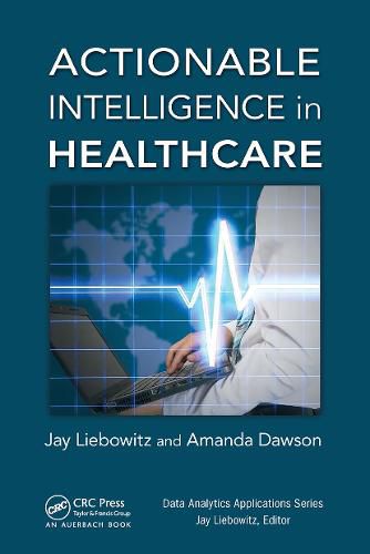 Actionable Intelligence in Healthcare