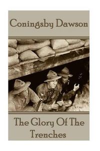 Cover image for Coningsby Dawson - The Glory Of The Trenches