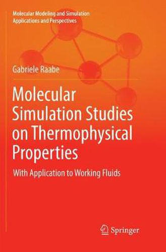 Cover image for Molecular Simulation Studies on Thermophysical Properties: With Application to Working Fluids