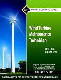 Cover image for Wind Turbine Maintenance Trainee Guide, Level 1, Volume 2