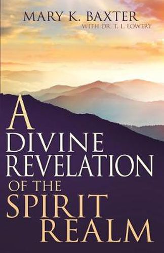 Cover image for A Divine Revelation of the Spirit Realm