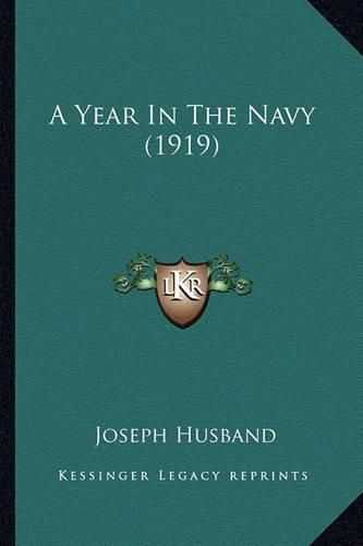 Cover image for A Year in the Navy (1919)
