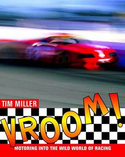 Cover image for Vroom!: Motoring Into the Wild World of Racing