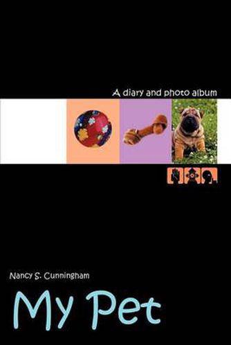 Cover image for My Pet: A Diary and Photo Album