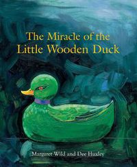 Cover image for The Miracle of the Little Wooden Duck