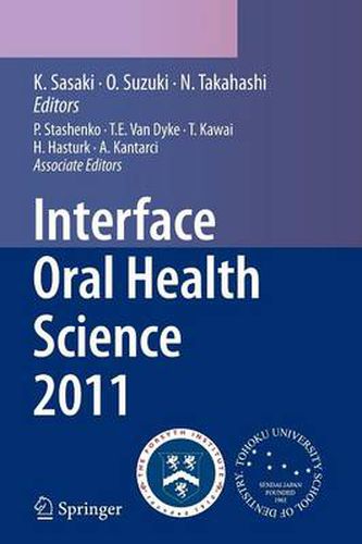 Cover image for Interface Oral Health Science 2011: Proceedings of the 4th International Symposium for Interface Oral Health Science