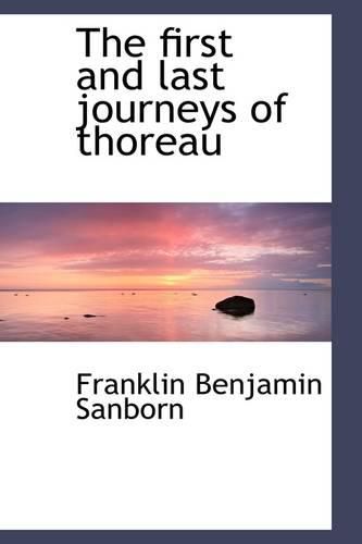 Cover image for The First and Last Journeys of Thoreau