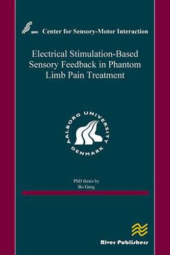 Cover image for Electrical Stimulation-Based Sensory Feedback in Phantom Limb Pain Treatment