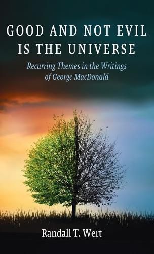 Cover image for Good and Not Evil Is the Universe