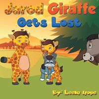 Cover image for Jarod Giraffe Gets Lost