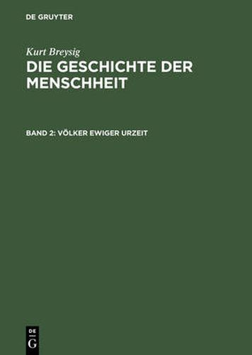 Cover image for Die Geschichte der Menschheit, Bd 2, Voelker ewiger Urzeit