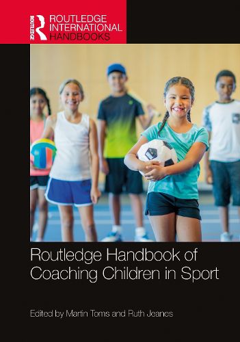 Cover image for Routledge Handbook of Coaching Children in Sport