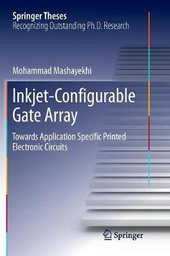 Cover image for Inkjet-Configurable Gate Array: Towards Application Specific Printed Electronic Circuits