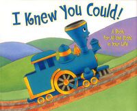Cover image for I Knew You Could!: A Book for All the Stops in Your Life