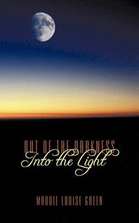 Cover image for Out of the Darkness Into the Light