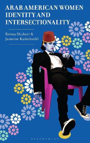 Cover image for Arab American Women, Identity, and Intersectionality