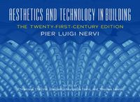 Cover image for Aesthetics and Technology in Building: The Twenty-First-Century Edition