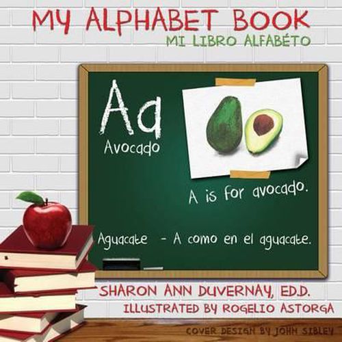 My Alphabet Book: Mi Libro Alfabeto