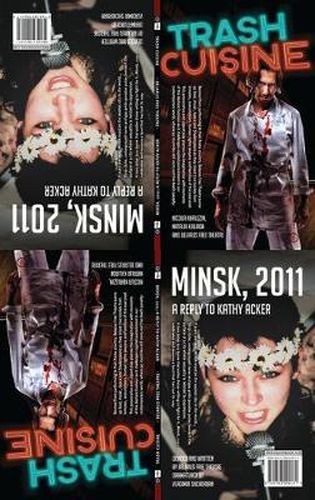 Cover image for Trash Cuisine & Minsk 2011: Two Plays by Belarus Free Theatre