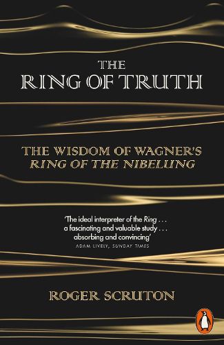 Cover image for The Ring of Truth: The Wisdom of Wagner's Ring of the Nibelung