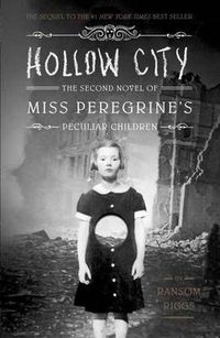 Cover image for Hollow City: The Second Novel of Miss Peregrine's Peculiar Children