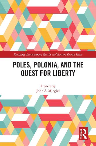 Cover image for Poles, Polonia, and the Quest for Liberty