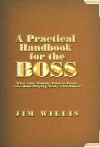 Cover image for A Practical Handbook for the Boss