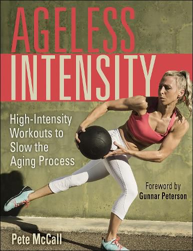 Cover image for Ageless Intensity: High-Intensity Workouts to Slow the Aging Process