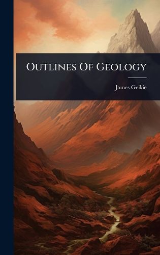 Cover image for Outlines Of Geology