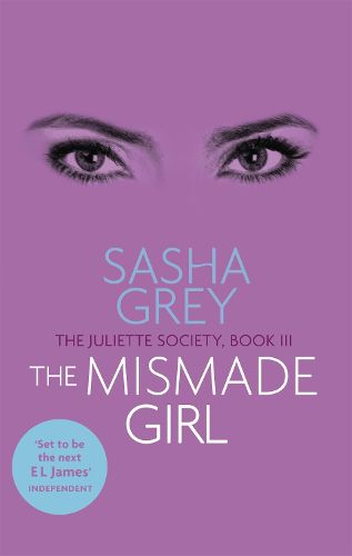 Cover image for The Mismade Girl: The Juliette Society, Book III